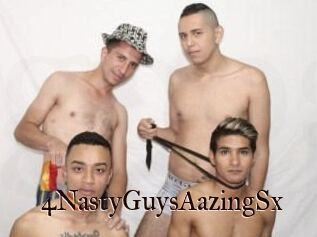 4NastyGuysAazingSx