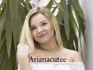 Arianacutee