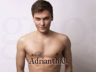 Adrianthick