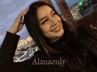 Alanaonly