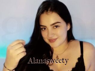 Alanasweety