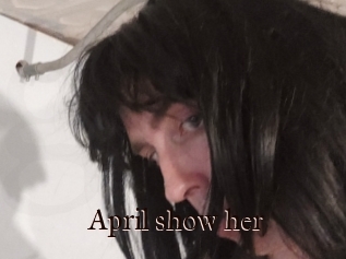 April_show_her
