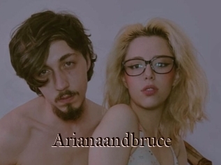 Arianaandbruce