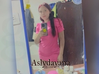 Aslydayana