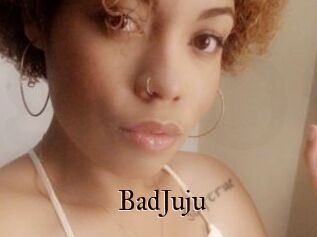 BadJuju