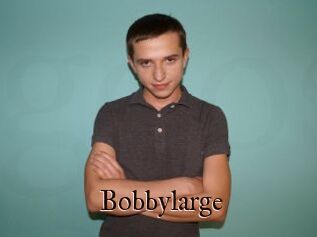 Bobbylarge