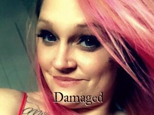 Damaged