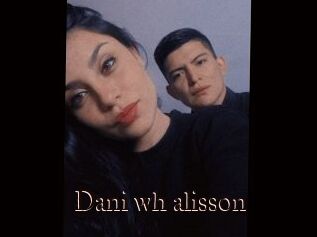 Dani_wh_alisson