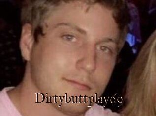 Dirtybuttplay69