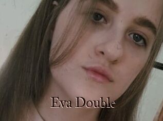 Eva_Double