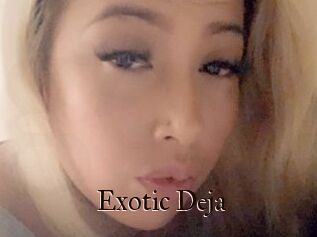 Exotic_Deja