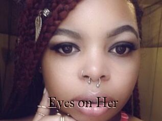 Eyes_on_Her