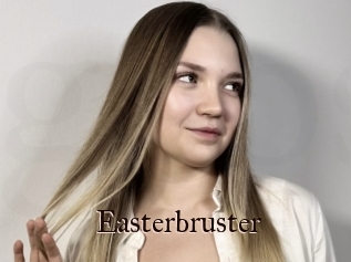 Easterbruster