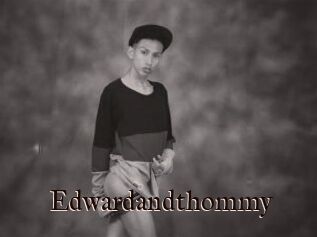 Edwardandthommy