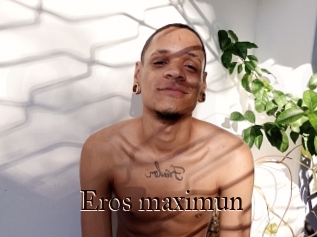 Eros_maximun