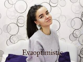 Evaoptimistic