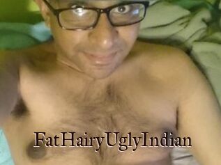 FatHairyUglyIndian