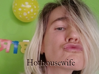 Hothousewife