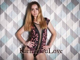 KarinaTruLove