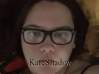 KateShadow