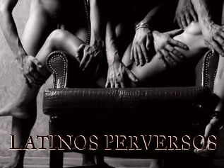 LATINOS_PERVERSOS