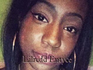 Lilredd_Entyce