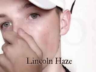 Lincoln_Haze