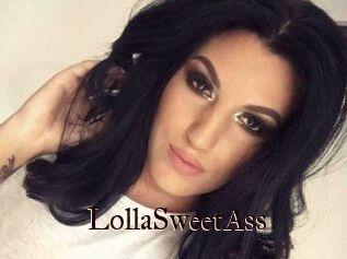 LollaSweetAss