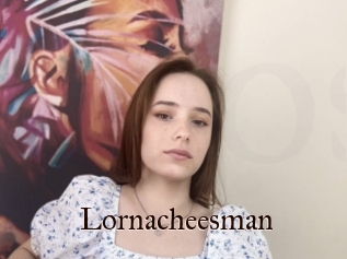 Lornacheesman