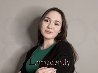 Lornadendy