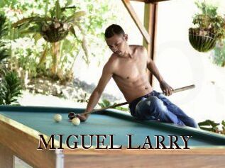 MIGUEL_LARRY