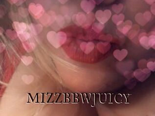 MIZZBBWJUICY