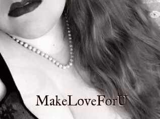 MakeLoveForU