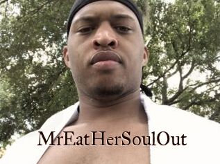 MrEatHerSoulOut