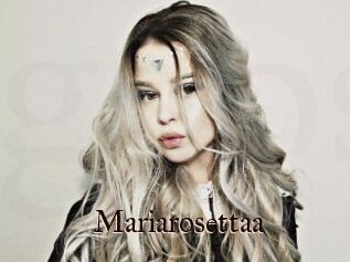 Mariarosettaa