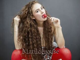 Matilderouse