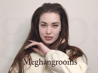 Meghangrooms