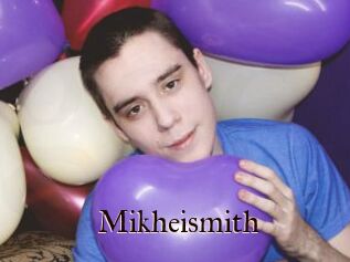 Mikheismith