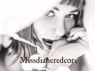 Missdianeredcore