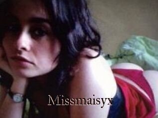 Missmaisyx