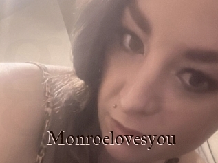 Monroelovesyou