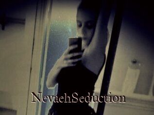 NevaehSeduction