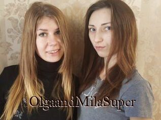 OlgaandMilaSuper