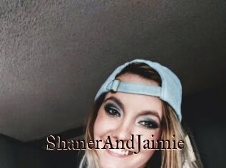 ShanerAndJaimie