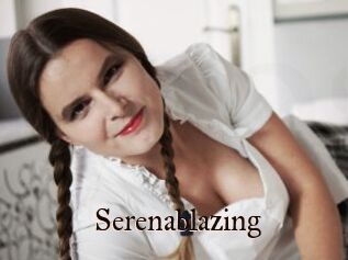 Serenablazing