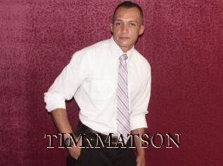 TIMxMATSON