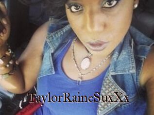 TaylorRaineSuxXx