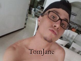 TomJane