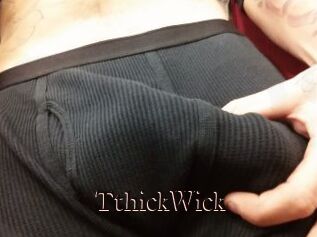 TthickWick