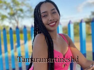 Tamaramartineshd